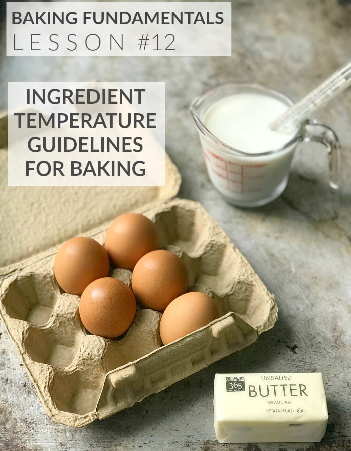 Ingredient Temperature Guidelines For Baking - Baker Bettie